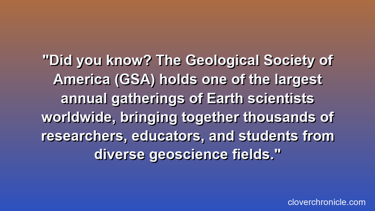 Did you know? The Geological Society of America (GSA) holds one of the largest annual gatherings of Earth scientists worldwide, bringing together thousands of researchers, educators, and students from diverse geoscience fields.